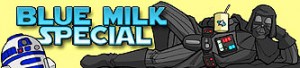 Blue Milk Special